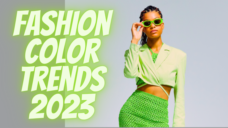 In terms of spring/summer fashion color trends 2023, these are the hot hues to look out for.